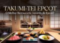 Takumi-Tei EPCOT: O Novo Menu de Primavera Vale a Pena?